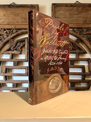 Seller image for People of the Wachusett Greater New England in History and Memory, 1630-1860 for sale by Long Brothers Fine & Rare Books, ABAA