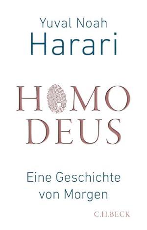 Seller image for Homo Deus: Eine Geschichte von Morgen for sale by Antiquariat Mander Quell