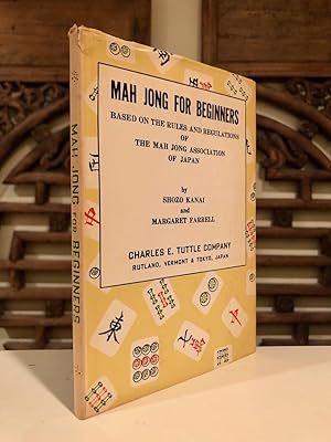 Imagen del vendedor de Mah Jong for Beginners Based on the Rules and Regulations of the Mah Jong Association of Japan a la venta por Long Brothers Fine & Rare Books, ABAA