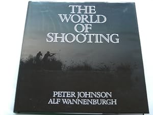 THE WORLD OF SHOOTING. Signiert ( Signed by the two Authors).