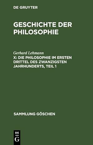 Seller image for Die Philosophie im ersten Drittel des zwanzigsten Jahrhunderts, Teil 1 for sale by BuchWeltWeit Ludwig Meier e.K.