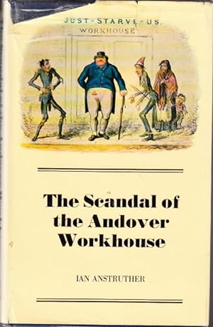Seller image for The Scandal of the Andover Workhouse. for sale by Centralantikvariatet