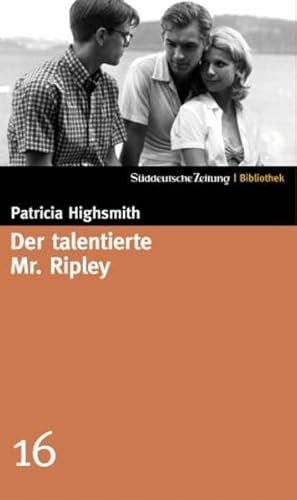 Der talentierte Mr. Ripley. [Aus dem Amerikan. von Melanie Walz] / Süddeutsche Zeitung - Biblioth...