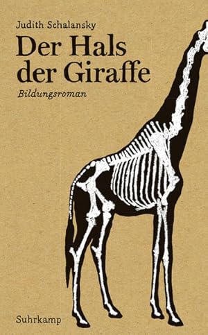 Der Hals der Giraffe : Bildungsroman. Suhrkamp Taschenbuch ; 4388