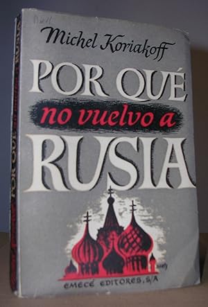 Seller image for POR QUE NO VUELVO A RUSIA. for sale by LLIBRES del SENDERI