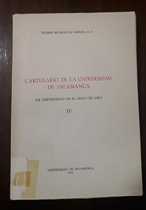 Seller image for Cartulario de la Universidad de Salamanca. La universidad y el siglo de oro IV for sale by Domiduca Libreros