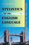Imagen del vendedor de Stylistics of the english language: fundamentals of the course a la venta por Agapea Libros