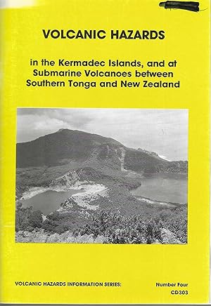 Immagine del venditore per Volcanic Hazards in the Kermadec Islands, and at Submarine Volcanoes Between Southern Tonga and New Zealand. venduto da Tinakori Books