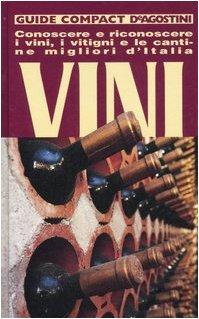 Imagen del vendedor de Vini. Conoscere, riconoscere i vini, i vitigni e le cantine migliori d'Italia. Ediz. illustrata a la venta por Usatopoli libriusatierari