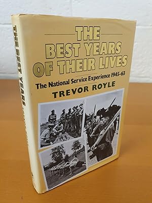 Image du vendeur pour The Best Years of Their Lives: The National Service Experience 1945-63 mis en vente par D & M Books, PBFA