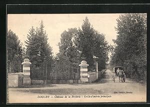 Carte postale Douchy, Château de la Brûlerie, Grille d`entrée principale