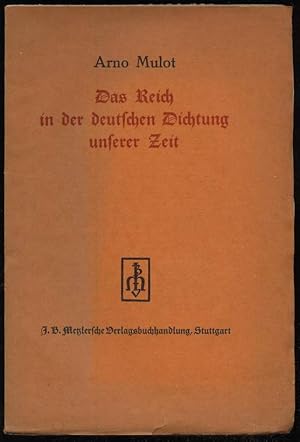 Seller image for Das Reich in der deutschen Dichtung unserer Zeit. for sale by Antiquariat Dennis R. Plummer