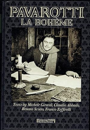 Pavarotti - La Boheme - text by Michele Girardi, Claudio Abbado, Renata Scotto, Franco Zeffirelli