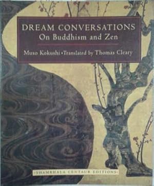 Seller image for Dream Conversations on Buddhism and Zen for sale by SEATE BOOKS