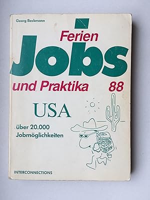 Bild des Verkufers fr Ferienjobs und Praktika '88 USA. ber 20.000 Jobmglichkeiten zum Verkauf von Bildungsbuch