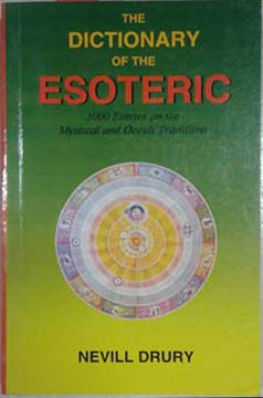 Seller image for Dictionary of the Esoteric: 3000 Entries on the Mystical and Occult Traditions, The for sale by SEATE BOOKS