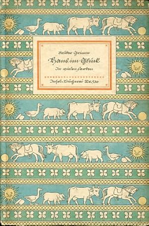 Bild des Verkufers fr Hans im Glck. Mrchen [Deckeltitel: In vielen Farben] (IB 530). Den Text schrieb Martin Hermersdorf in der Offenbacher Schulschrift von Rudolf Koch. zum Verkauf von Antiquariat & Buchhandlung Rose