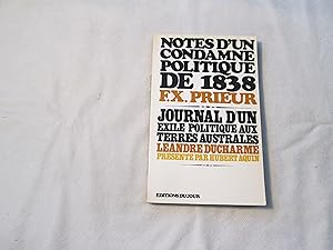 Notes d un condamné politique de 1838. Journal d un exilé politique aux terres australes.