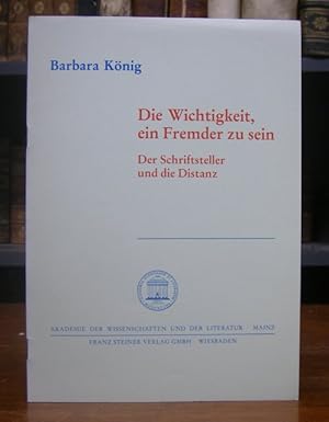 Die Wichtigkeit ein Fremder zu sein. Der Schriftsteller und die Distanz.