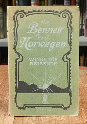 Winke für Reisende nach Norwegen. Hg. von Bennett's Reisebüro Christiania mit Filialen in Bergen,...