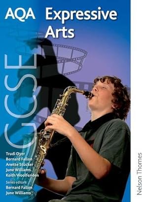 Seller image for AQA Expressive Arts GCSE for sale by WeBuyBooks