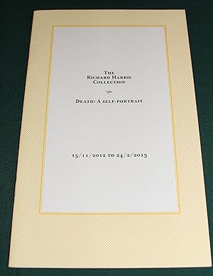 Seller image for Death: A Self Portrait. 15/11/2012 to 24/2/2013. The Richard Harris Collection. for sale by Fountain Books (Steve Moody)