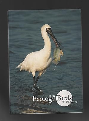 Imagen del vendedor de Ecology of the Birds of Hong Kong a la venta por Calluna Books
