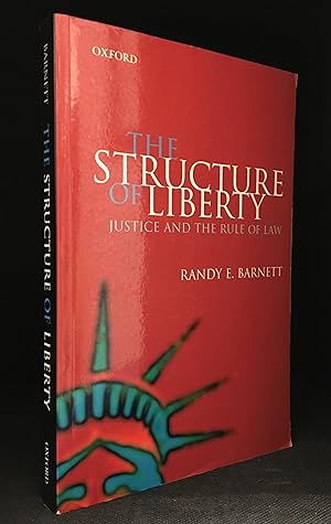 Bild des Verkufers fr The Structure of Liberty; Justice and the Rule of Law zum Verkauf von Burton Lysecki Books, ABAC/ILAB