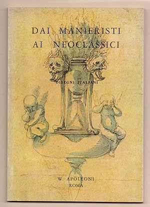 Dai manieristi ai neoclassici. Disegni italiani. Esposizione, 5 aprile - 22 aprile 1978.