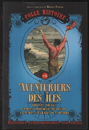 Seller image for Folle Histoire - Aventuriers des les for sale by librairie philippe arnaiz