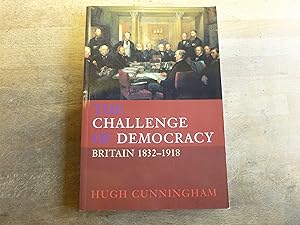 Immagine del venditore per The Challenge of Democracy: Britain 1832-1918 venduto da The Book Exchange