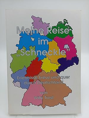 Meine Reise im »Schneckle« Erlebnisse kreuz und quer durch Deutschland