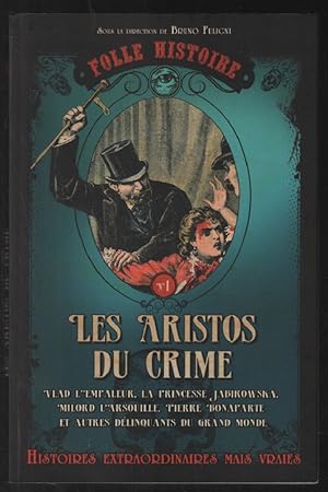 Seller image for Folle histoire - Les aristos du crime for sale by librairie philippe arnaiz