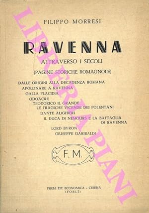 Ravenna attraverso i secoli (pagine storiche romagnole) dalle origini alla decadenza romana Apoll...