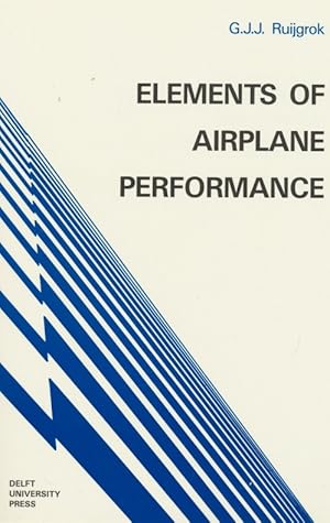 Elements of Airplane Performance.