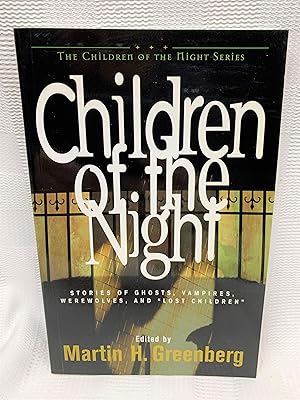 Seller image for Children of the Night: Stories of Ghosts, Vampires, Werewolves, and Lost Children for sale by Prestonshire Books, IOBA