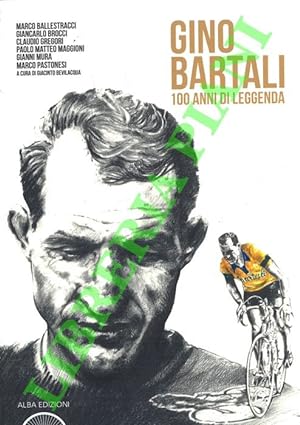 Gino Bartali. 100 anni di leggenda.