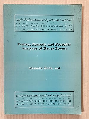 Poetry, prosody and prosodic analyses of Hausa poems