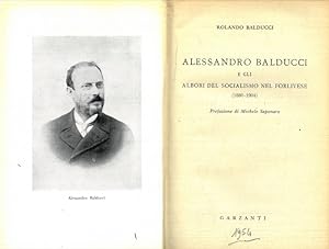 Alessandro Balducci e gli albori del socialismo nel forlivese (1880-1904).