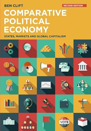Bild des Verkufers fr Comparative Political Economy : States, Markets and Global Capitalism zum Verkauf von AHA-BUCH GmbH