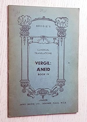 VERGIL: AENEID. Book IV (Brodiés Classical Translations)