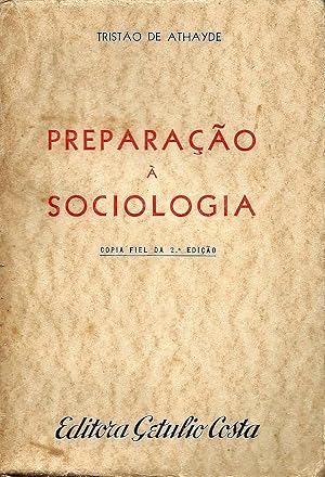 PREPARAÇÃO À SOCIOLOGIA. Cópia fiel da 2.ª Edição