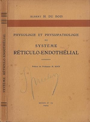 Bild des Verkufers fr Physiologie et physiopathologie du systme rticulo-Endothlial zum Verkauf von Biblioteca di Babele