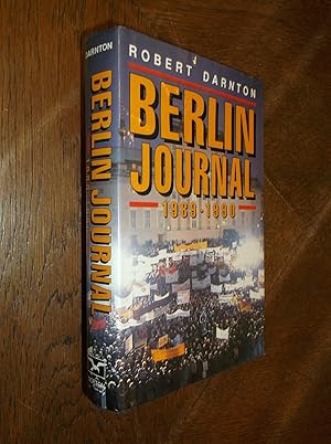 Berlin Journal: 1989-1990