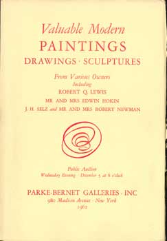 Valuable Modern Paintings Drawings Sculptures From Various Owners Including Robert Q. Lewis. Dece...