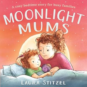 Seller image for Moonlight Mums (Hardcover) for sale by Grand Eagle Retail
