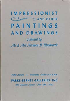 Impressionist and Other Paintings and Drawings. Collected by Mr and Mrs Norman B Woolworth. Octob...