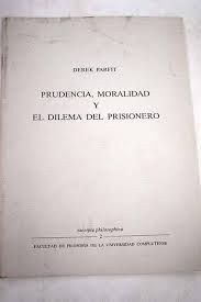 Bild des Verkufers fr PRUDENCIA, MORALIDAD Y EL DILEMA DEL PRISIONERO zum Verkauf von Antrtica