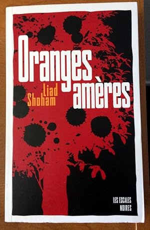 Oranges amères (French Edition)