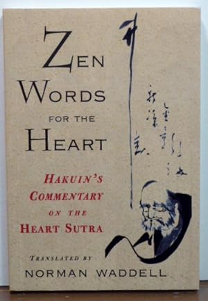Seller image for ZEN WORDS FOR THE HEARTt: Hakuin's Commentary on the Heart Sutra for sale by RON RAMSWICK BOOKS, IOBA